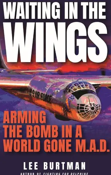 Waiting in the wings: arming the bomb in a world gone mad